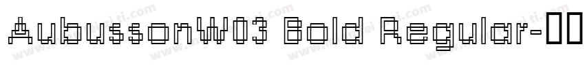 AubussonW03 Bold Regular字体转换